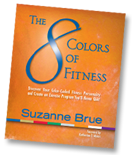 Book Cover of The 8 Colors of Fitness by Suzanne Brue
